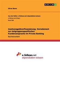 Insolvenzgeldvorfinanzierung - Kernelement zur zielgruppenspezifischen Kundenansprache im Private Banking