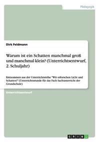 Warum ist ein Schatten manchmal groß und manchmal klein? (Unterrichtsentwurf, 2. Schuljahr)