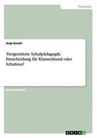 Tiergestützte Schulpädagogik