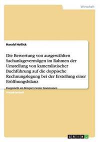 Sachanlagevermögen. Umstellung von kameralistischer Buchführung auf doppische Rechnungslegung bei der Erstellung einer Eröffnungsbilanz am Beispiel zweier Kommunen