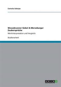 Wessobrunner Gebet & Merseburger Zaubersprüche