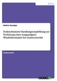 Evidenzbasierte Handlungsempfehlung zur Verhütung einer ausgeprägten Windeldermatitis bei Gastroenteritis
