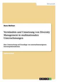 Verständnis und Umsetzung von Diversity Management in multinationalen Unternehmungen