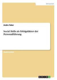 Social Skills als Erfolgsfaktor der Personalführung