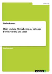 Odin und die Menschenopfer in Sagas, Berichten und der Bibel