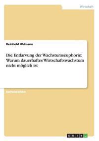Die Entlarvung der Wachstumseuphorie