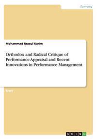 Orthodox and Radical Critique of Performance Appraisal and Recent Innovations in Performance Management