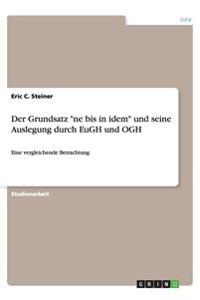 Der Grundsatz "ne bis in idem" und seine Auslegung durch EuGH und OGH