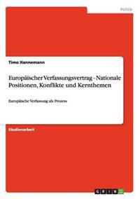 Europäischer Verfassungsvertrag - Nationale Positionen, Konflikte und Kernthemen