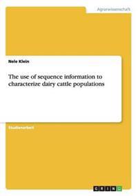 The use of sequence information to characterize dairy cattle populations