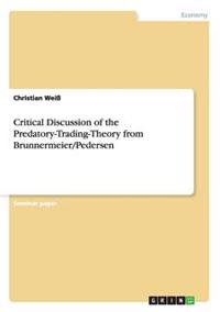Critical Discussion of the Predatory-Trading-Theory from Brunnermeier/Pedersen