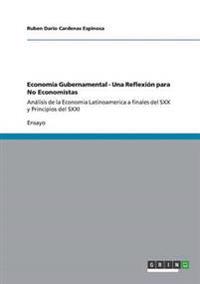 Economía Gubernamental - Una Reflexión para No Economistas