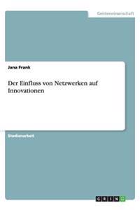 Der Einfluss von Netzwerken auf Innovationen