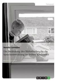 Die Bedeutung des Bilderbuches für die Sprachentwicklung im frühen Kindesalter