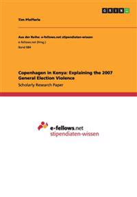 Copenhagen in Kenya: Explaining the 2007 General Election Violence