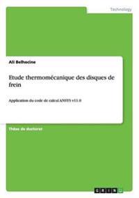 Etude thermomécanique des disques de frein