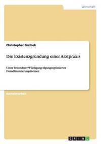 Die Existenzgründung einer Arztpraxis