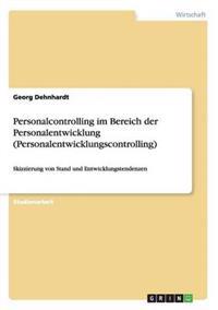 Personalcontrolling im Bereich der Personalentwicklung (Personalentwicklungscontrolling)