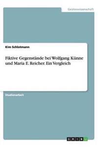 Fiktive Gegenstände bei Wolfgang Künne und Maria E. Reicher. Ein Vergleich