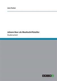 Johann Beer als Musikschriftsteller
