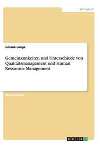Gemeinsamkeiten Und Unterschiede Von Qualit tsmanagement Und Human Ressource Management