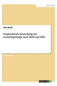 Vergleichende Beurteilung Des Vorsichtsprinzips Nach Hgb Und Ifrs