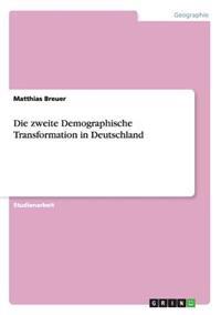 Die zweite Demographische Transformation in Deutschland