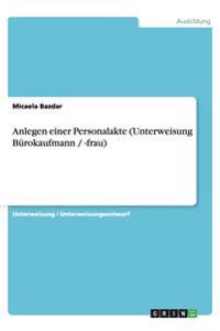 Anlegen einer Personalakte (Unterweisung Bürokaufmann / -frau)