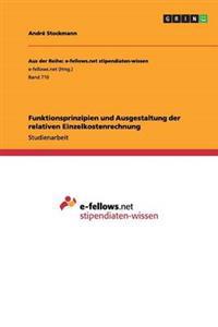 Funktionsprinzipien Und Ausgestaltung Der Relativen Einzelkostenrechnung