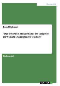 "Der bestrafte Brudermord" im Vergleich zu William Shakespeares "Hamlet"