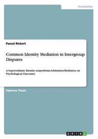 Common Identity Mediation in Intergroup Disputes
