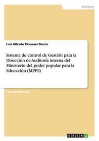 Sistema de control de Gestión para la Dirección de Auditoría interna del Ministerio del poder popular para la Educación (MPPE)