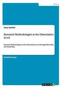 Research Methodologies at the Dissertation Level