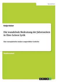 Die wandelnde Bedeutung der Jahreszeiten in Eino Leinos Lyrik