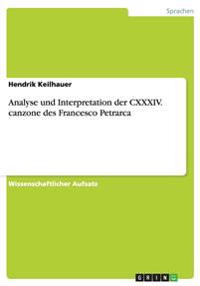 Analyse Und Interpretation Der CXXXIV. Canzone Des Francesco Petrarca