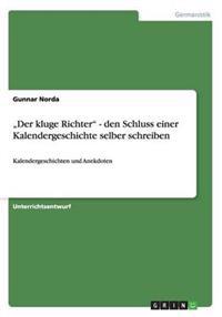 "Der kluge Richter - den Schluss einer Kalendergeschichte selber schreiben