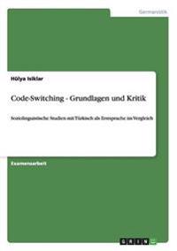Code-Switching - Grundlagen und Kritik