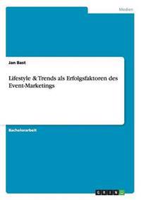 Bokomslag för "Lifestyle & Trends ALS Erfolgsfaktoren Des Event-Marketings"