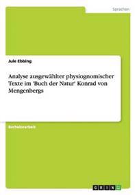 Analyse ausgewählter physiognomischer Texte im 'Buch der Natur' Konrad von Mengenbergs