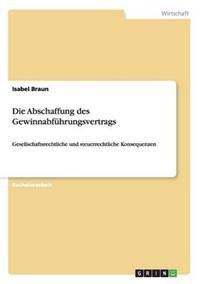 Die Abschaffung des Gewinnabführungsvertrags