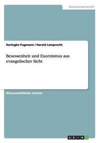 Besessenheit und Exorzismus aus evangelischer Sicht
