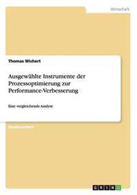 Ausgewählte Instrumente der Prozessoptimierung zur Performance-Verbesserung