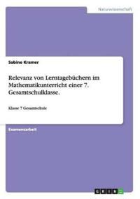 Relevanz von Lerntagebüchern im Mathematikunterricht einer 7. Gesamtschulklasse.