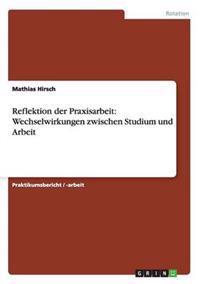 Reflektion der Praxisarbeit