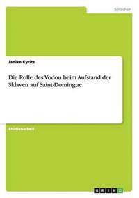 Die Rolle des Vodou beim Aufstand der Sklaven auf Saint-Domingue