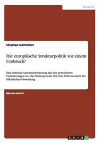 Die europäische Strukturpolitik vor einem Umbruch?