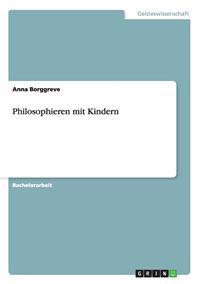 Philosophieren mit Kindern