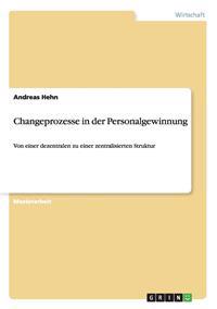 Changeprozesse in der Personalgewinnung