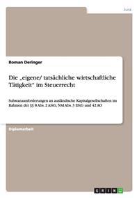 Die "eigene/ tatsächliche wirtschaftliche Tätigkeit" im Steuerrecht