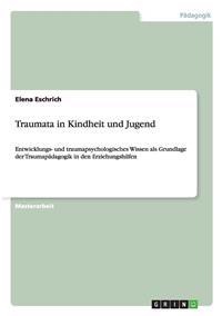 Traumata in Kindheit und Jugend